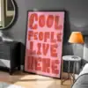 Cool People Live Here Tablo